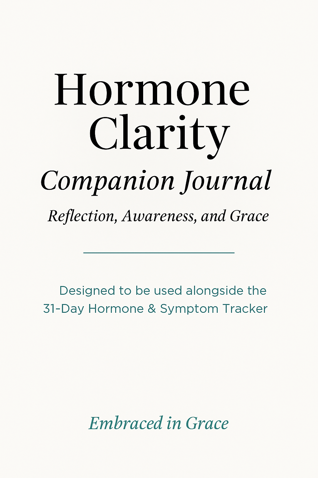Hormone Clarity Companion Journal (Phone-Friendly PDF) | Embraced in Grace